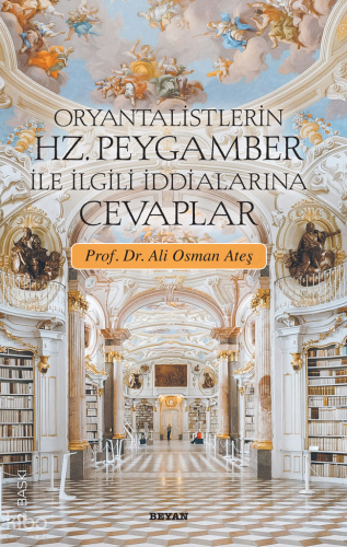 Oryantalistlerin Hz. Peygamber İle İlgili İddialarına Cevaplar | Ali O