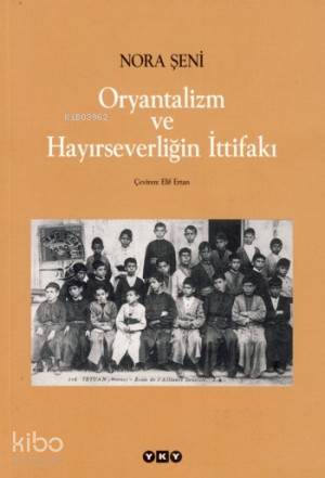 Oryantalizm ve Hayırseverliğin İttifakı