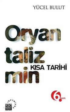 Oryantalizmin Kısa Tarihi | Yücel Bulut | Küre Yayınları