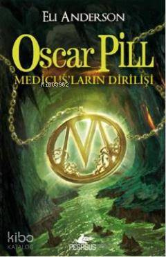 Oscar Pill; Medicus'ların Dirilişi
