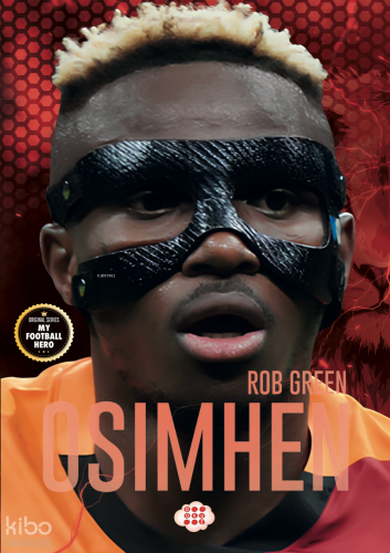 Osimhen;Benim Futbol Kahramanım