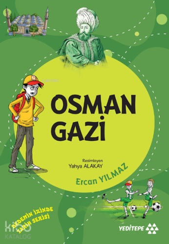 Osman Gazi;Dedemin İzinde Tarih Serisi