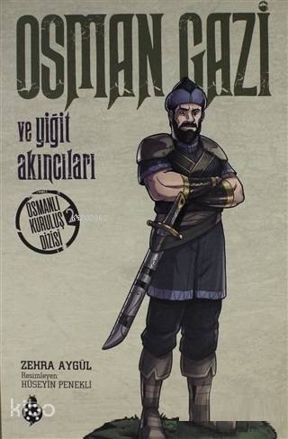 Osman Gazi ve Yiğit Akıncıları Osmanlı Kuruluş Dizisi 2