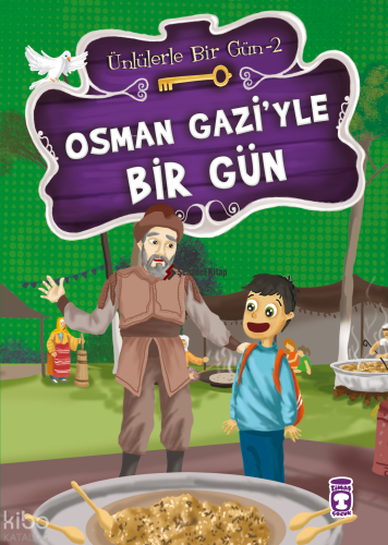 Osman Gazi'yle Bir Gün | Mustafa Orakçı | Timaş Çocuk
