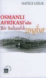 Osmanlı Afrika'sında Bir Sultanlık; Zengibar