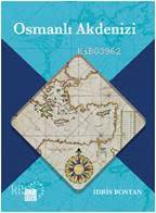 Osmanlı Akdenizi | İdris Bostan | Küre Yayınları