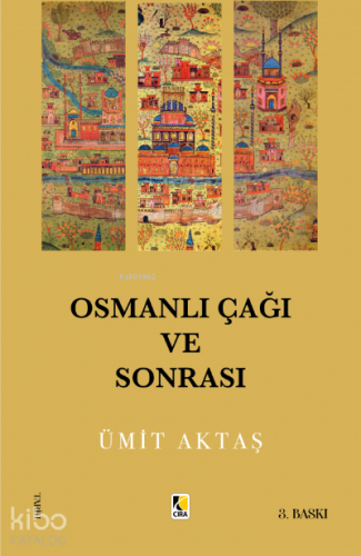 Osmanlı Çağı ve Sonrası