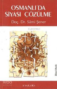Osmanlı'da Siyasi Çözülme