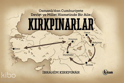 Osmanlı’dan Cumhuriyete Devlet ve Millet Hizmetinde Bir Aile: Kırkpınarlar