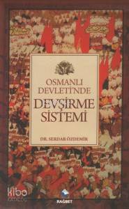 Osmanlı Devletinde Devşirme Sistemi | Serdar Özdemir | Rağbet Yayınlar