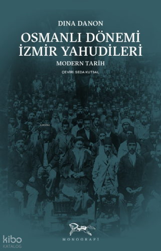 Osmanlı Dönemi İzmir Yahudileri;Modern Tarih
