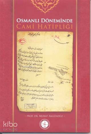 Osmanlı Döneminde Cami Hatipliği