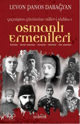 Osmanlı Ermenileri; Âmiralar, Devlet Adamları, Mimarlar, Hekimler, İlim Adamları
