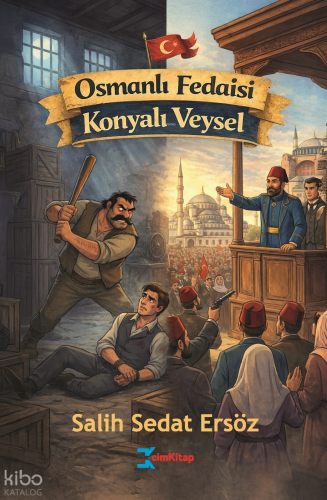Osmanlı Fedaisi Konyalı Veysel
