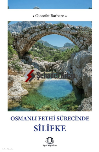 Osmanlı Fethi Sürecinde Silifke