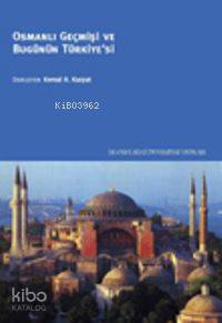 Osmanlı Geçmişi ve Bugünün Türkiyesi