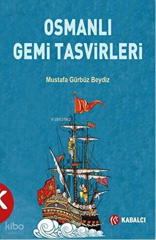 Osmanlı Gemi Tasvirleri