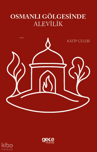 Osmanlı Gölgesinde Alevilik