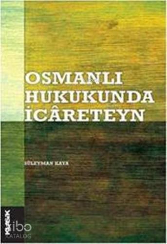 Osmanlı Hukukunda İcâreteyn