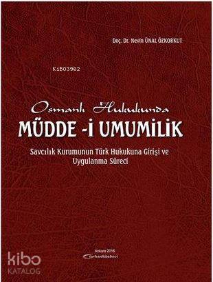 Osmanlı Hukukunda Müdde-i Umumilik