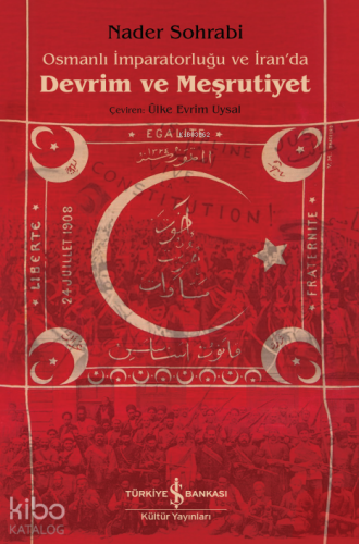 Osmanlı İmparatorluğu ve İran'da Devrim ve Meşrutiyet