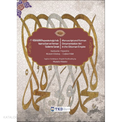 Osmanlı İmparatorluğunda Yazma Eser ve Ferman Süsleme Sanatı