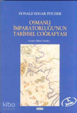 Osmanlı İmparatorluğu'nun Tarihsel Coğrafyası