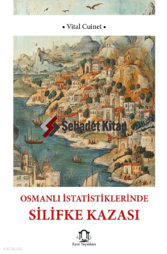 Osmanlı İstatistiklerinde Silifke Kazası