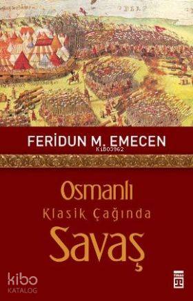 Osmanlı Klasik Çağında Savaş