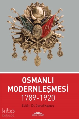 Osmanlı Modernleşmesi 1789-1920
