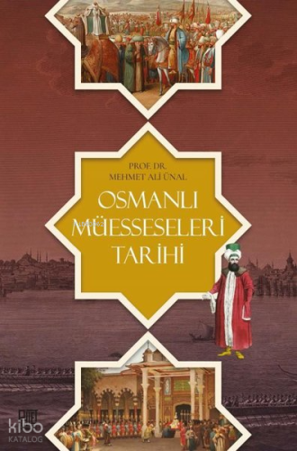 Osmanlı Müesseseleri Tarihi