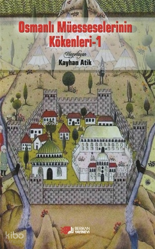 Osmanlı Müesseselerinin Kökenleri 1