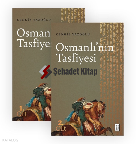 Osmanlı’nın Tasfiyesi (2 Cilt) | Cengiz Yazoğlu | Ketebe Yayınları