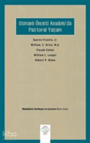 Osmanlı Öncesi Anadolu'da Pastoral Yaşam