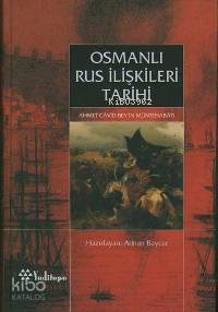 Osmanlı Rus İlişkileri; Ahmet Câvit Bey'in Müntehabâtı