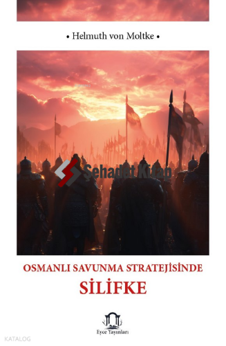 Osmanlı Savunma Stratejisinde Silifke