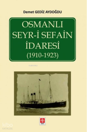Osmanlı Seyr-i Sefain İdaresi 1910-1923