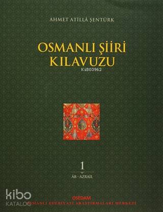 Osmanlı Şiiri Kılavuzu 1. Cilt