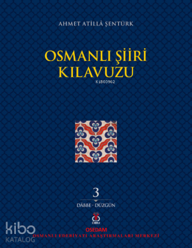 Osmanlı Şiiri Kılavuzu 3. Cilt