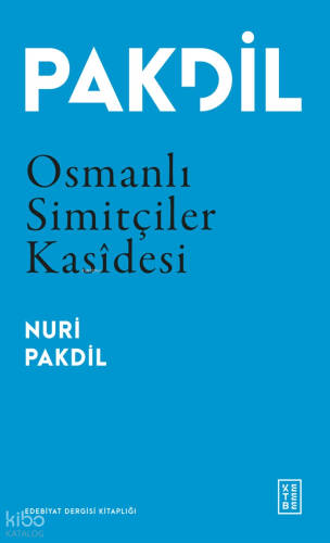 Osmanlı Simitçiler Kasidesi | Nuri Pakdil | Ketebe Yayınları