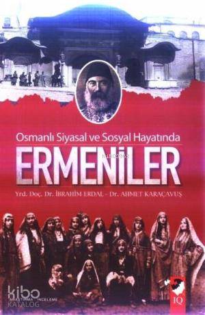 Osmanlı Siyasal ve Sosyal Hayatında Ermeniler