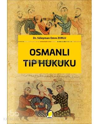 Osmanlı Tıp Hukuku