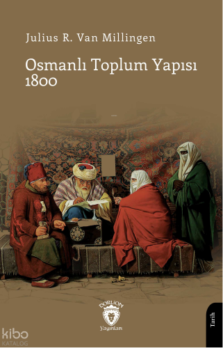Osmanlı Toplum Yapısı 1800
