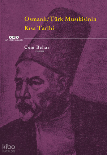 Osmanlı / Türk Musıkisinin Kısa Tarihi