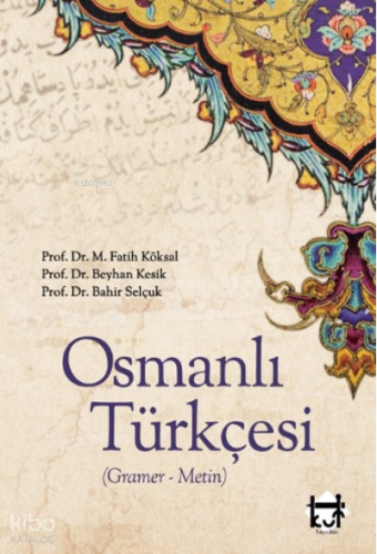 Osmanlı Türkçesi (,Gramer - Metin)