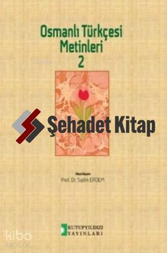 Osmanlı Türkçesi Metinleri 2