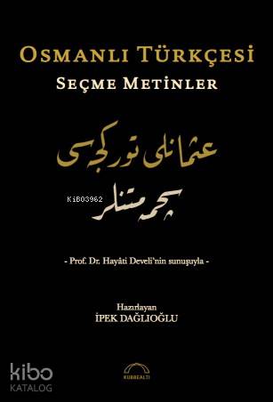 Osmanlı Türkçesi Seçme Metinler