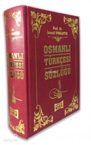 Osmanlı Türkçesi Sözlüğü (Ciltli)