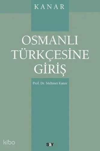 Osmanlı Türkçesine Giriş