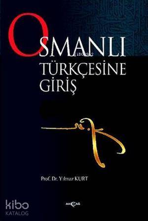 Osmanlı Türkçesine Giriş